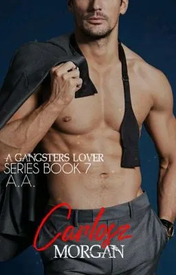 Cover of A Gangster's Lover: Series Book 7; Carlosz Morgan