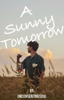 Cover of A Sunny Tomorrow ✔️