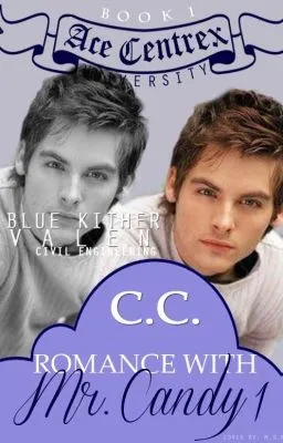 Cover of ACE CENTREX UNIVERSITY 1: Romance with Mr. Candy 1 [To Be Published]