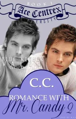 Cover of ACE CENTREX UNIVERSITY: Romance with Mr. Candy 2 [To Be Published]