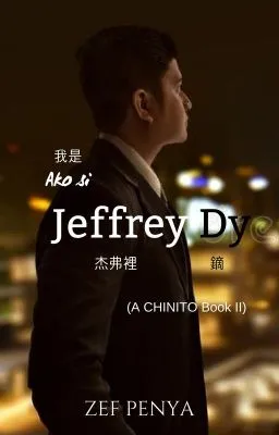 Cover of Ako si Jeffrey Dy (A CHINITO Book II)