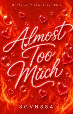 Cover of Almost Too Much (University Trans Series #3)
