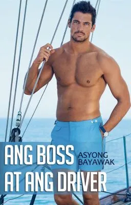 Cover of Ang Boss at ang Driver [COMPLETED]
