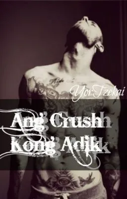 Cover of Ang Crush kong Adik! (boyxboy)