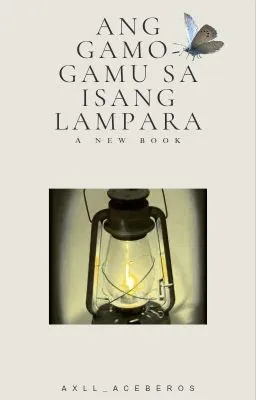Cover of Ang Gamu-Gamo sa Isang Lampara