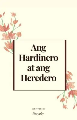 Cover of Ang Hardinero at ang Heredero