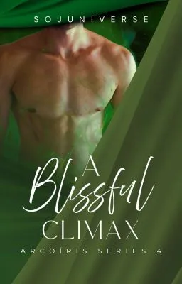 Cover of Arcoíris Series 4: A Blissful Climax • BxB