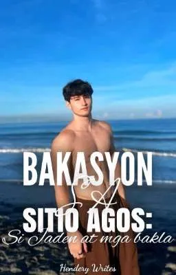Cover of BAKASYON SA SITIO AGOS: Si Jaden at mga bakla