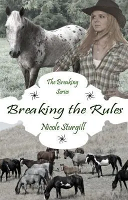 Cover of Breaking the Rules (1st in Breaking Series)