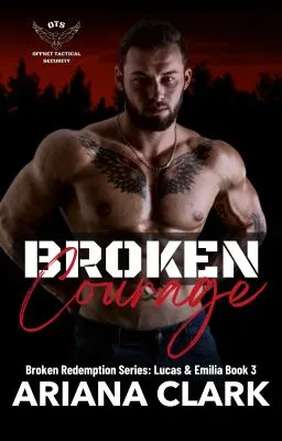 Cover of BROKEN COURAGE (Lucas & Emilia Book 3)
