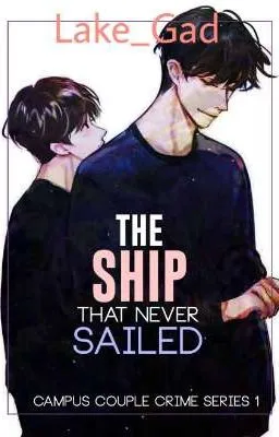 Cover of Campus Couple Crime Series 1: The Ship That Never Sailed [BXB]