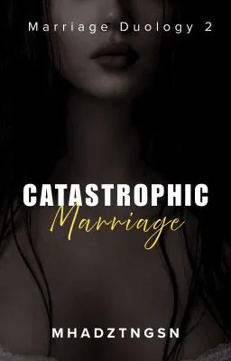 Cover of Catastrophic Marriage [Marriage Duology #2]