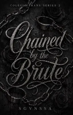 Cover of Chained by the Brute (Colegio Trans Series #2)