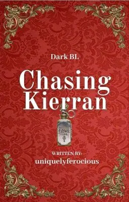 Cover of Chasing Kierran ||✔