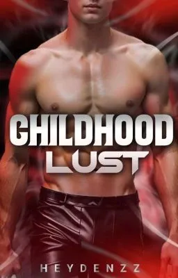 Cover of Childhood Lust (Montiguido #1)