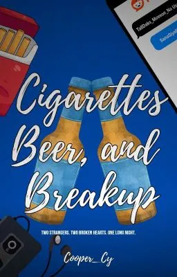 Cover of Cigarettes, Beer, and Breakup
