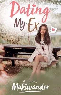Cover of Dating My Ex