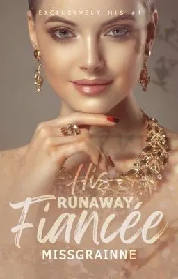 Cover of EHS 1: His Runaway Fiancée