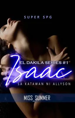 Cover of EL DAKILA SERIES#1: ISAAC