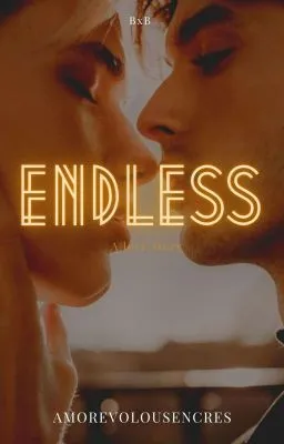 Cover of ENDLESS [BxB]|Completed 