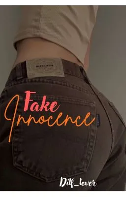 Cover of Fake Innocence (Very Slow Update)