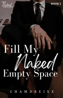 Cover of Fill My Naked Empty Space | Book 2
