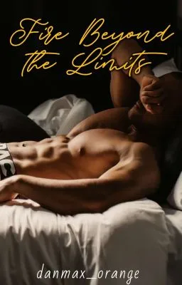 Cover of Fire Beyond The Limits [M2M, SPG] (Danmax Shorts)