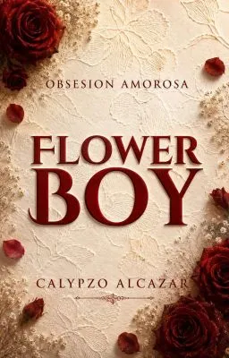 Cover of FLOWER BOY (Obsesion Amorosa #3)