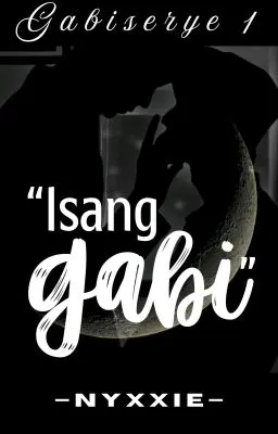 Cover of GS1: "Isang Gabi" (COMPLETED)