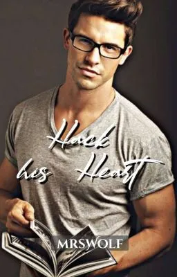 Cover of  HACK HIS HEART