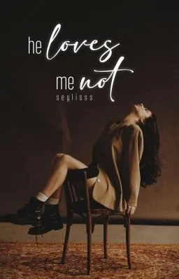Cover of He Loves Me Not | R18+