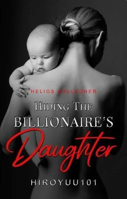 Cover of Hiding The Billionaire's Daughter