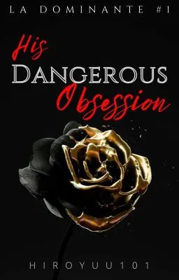 Cover of His Dangerous Obsession (La Dominante #1)