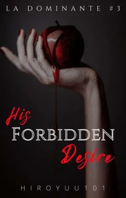 Cover of His Forbidden Desire (La Dominante #3)