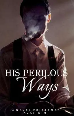 Cover of His Perilous Ways
