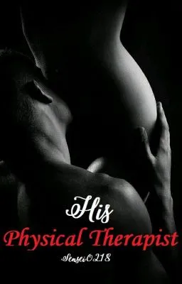 Cover of His Physical Therapist (COMPLETED)
