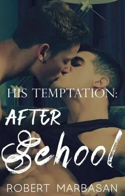 Cover of His Temptation: After School (Book Two)