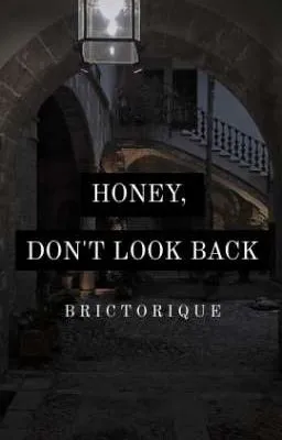 Cover of HONEY, DON'T LOOK BACK (BLβ’ONE-SHOT)