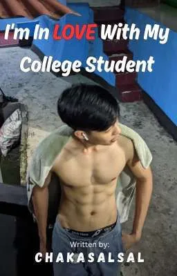 Cover of I'm In Love With My College Student (BXB) COMPLETED