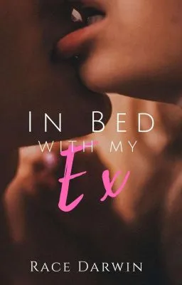 Cover of In Bed With My Ex (R-18)