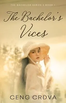 Cover of Irresistible Bachelor Series 5: The Bachelor's Vices [book 1]