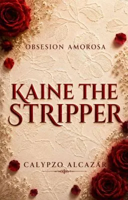 Cover of KAINE THE STRIPPER (Obsesion Amorosa #5)