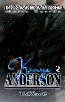 Cover of ✅Kanye Anderson - POSSESSIVE HEIRS 2 [BXB][MPreg]