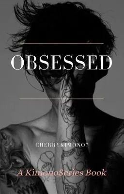 Cover of KimonoSeries #1: Obsessed [MxM]