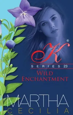 Cover of Kristine Series 23 - Wild Enchantment (UNEDITED) (COMPLETED)