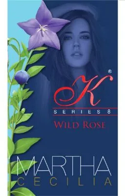Cover of Kristine Series 8 - Wild Rose (COMPLETED) (UNEDITED)