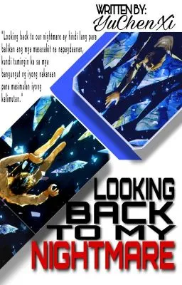 Cover of β
Looking Back To My Nightmare (BOYSLOVE) MPREG