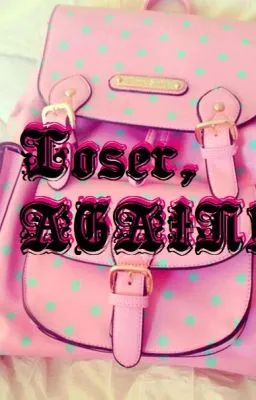 Cover of LOSER, AGAIN!