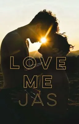 Cover of Love me... Jas Book 2 (coning soon)