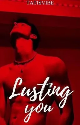 Cover of Lusting You